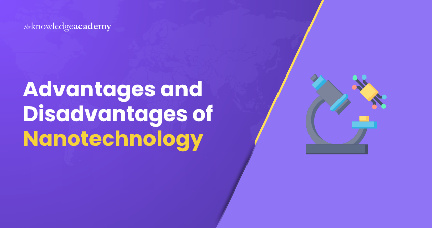 Nanotechnology Advantages and Disadvantages