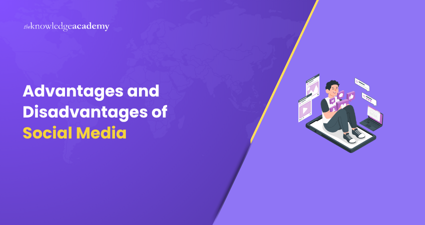 What are the Advantages and Disadvantages of Social Media? Advantages and Disadvantages of Social Media