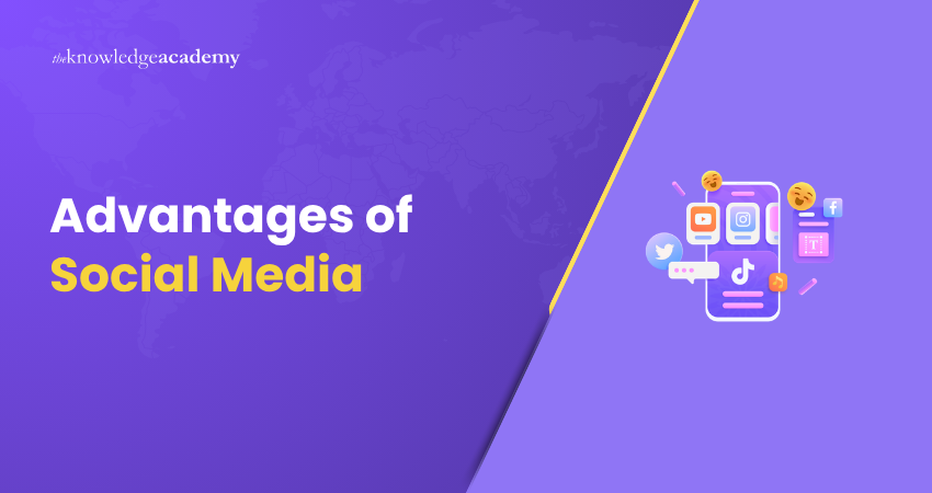 Top 10 Advantages of Social Media Top 10 Advantages of Social Media