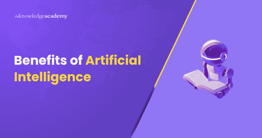 Benefits of Artificial Intelligence Top Benefits of Artificial Intelligence