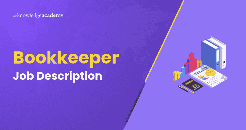 Bookkeeper Job Description: Duties, Skills and Salary