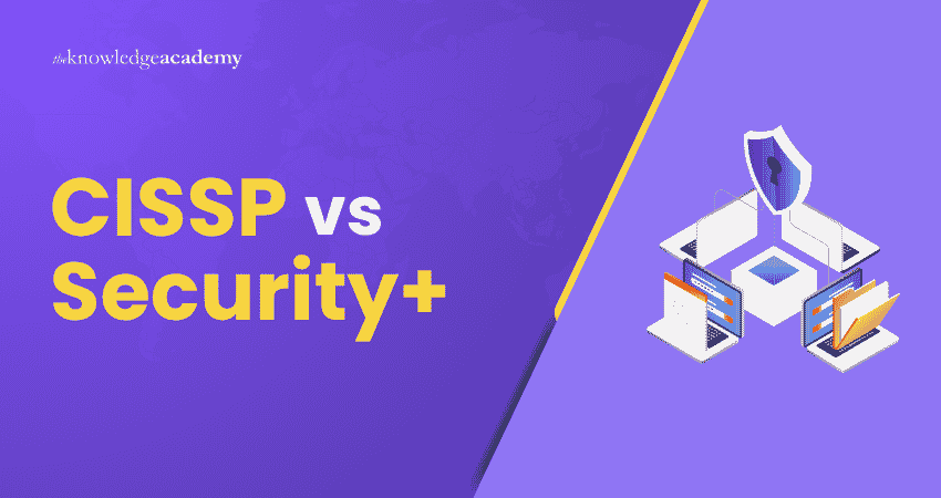CISSP vs Security+ CISSP vs Security+ Explained