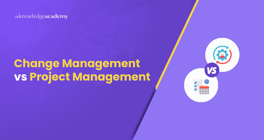 Change Management vs Project Management Change Management vs Project Management