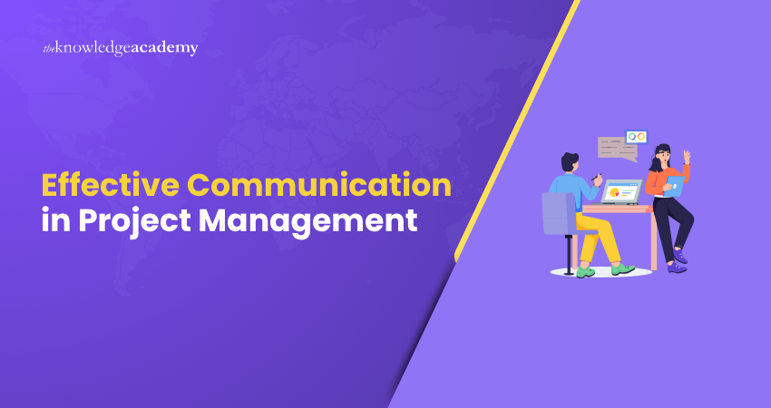 Effective Communication in Project Management Effective Communication in Project Management