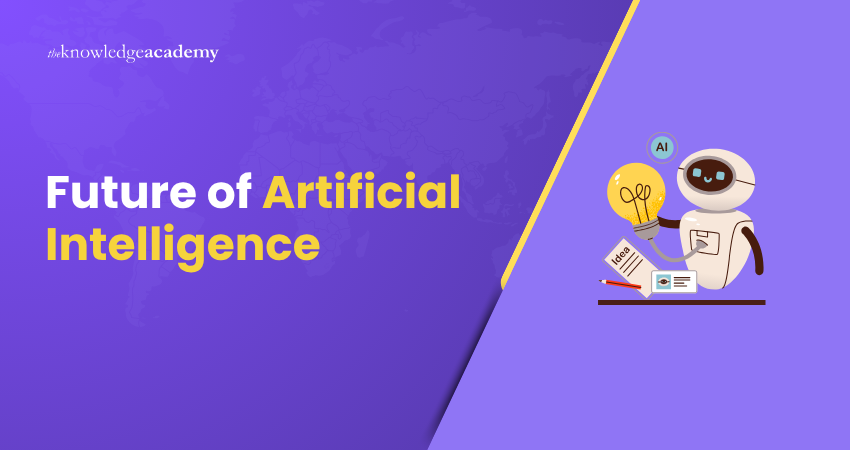 Future of Artificial Intelligence Future of Artificial Intelligence