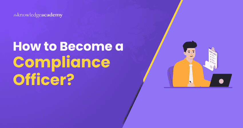 Becoming a Compliance Officer How to Become a Compliance Officer?
