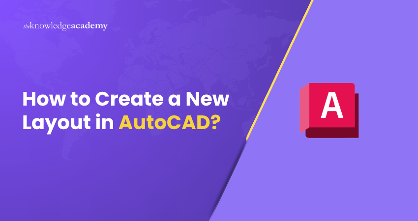 How to Create a New Layout in AutoCAD? How to Create a New Layout in AutoCAD?