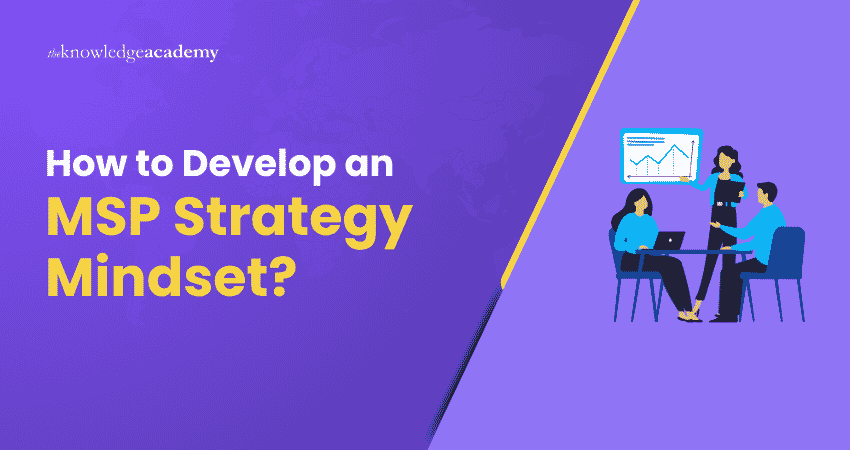 How to develop an MSP Strategy Mindset