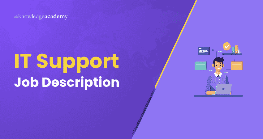 Job Description for IT Support IT Support Job Description