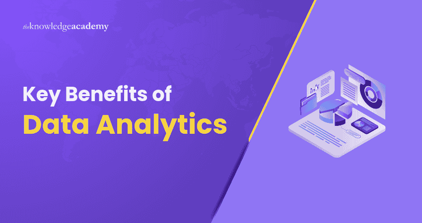 Key Benefits of Data Analytics for Businesses