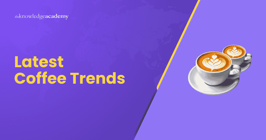 Latest Coffee Trends