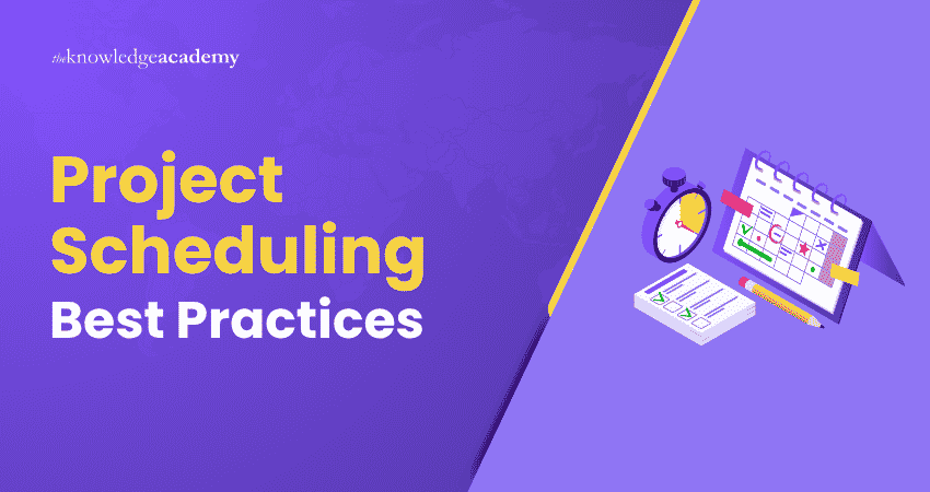 Project Scheduling Best Practices 18 Project Scheduling Best Practices