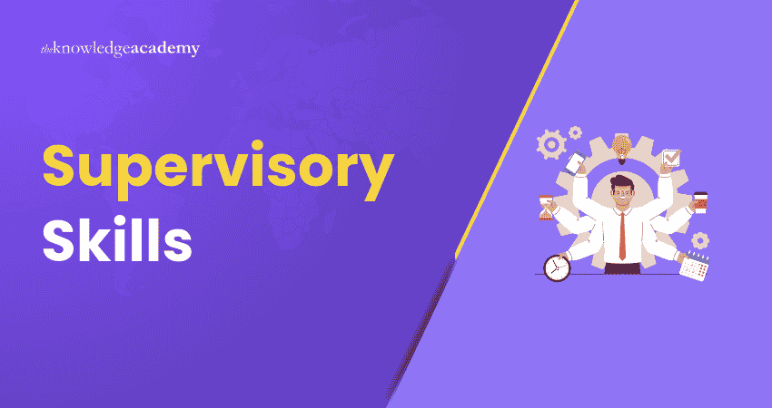 Supervisory Skills Essential Supervisory Skills for Effective Team Management