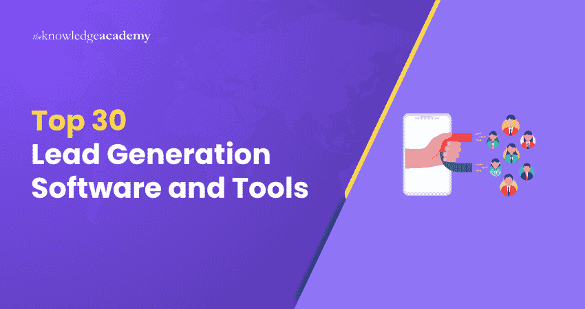 Top 30 Lead Generation Software and Tools Top Lead Generation Software and Tools: A Complete Guide