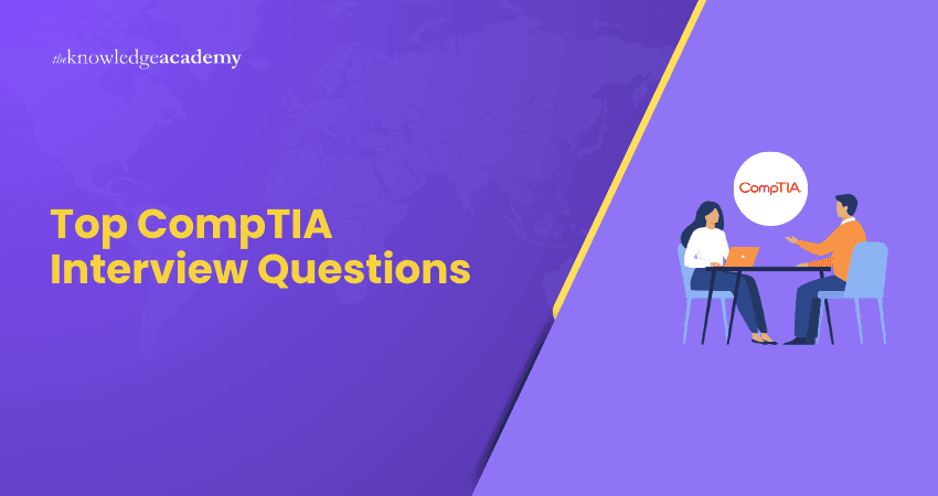 Top CompTIA Interview Questions