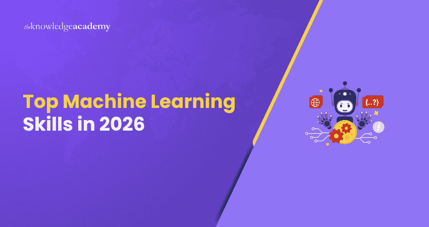 Top Machine Learning Skills in 2026 Top 15 Machine Learning Skills That You Must Have
