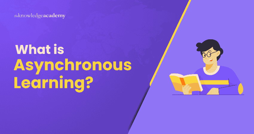 What is Asynchronous Learning? Asynchronous Learning Meaning
