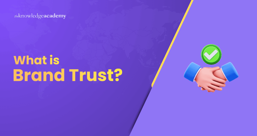 What is Brand Trust? Brand Trust meaning