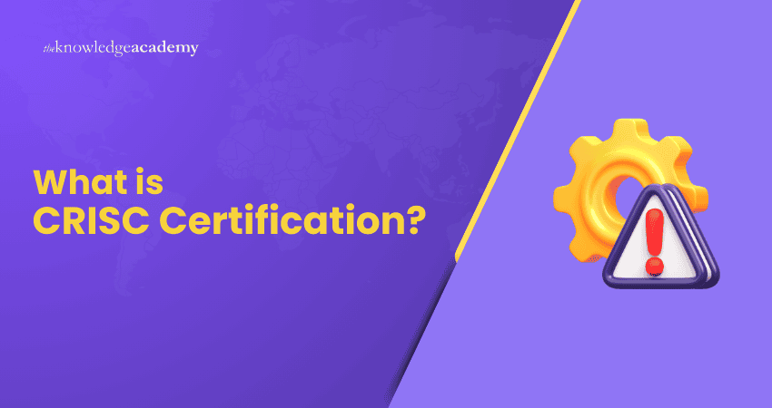 What is CRISC Certification