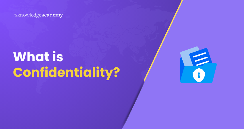 What is Confidentiality? Confidentiality Concept