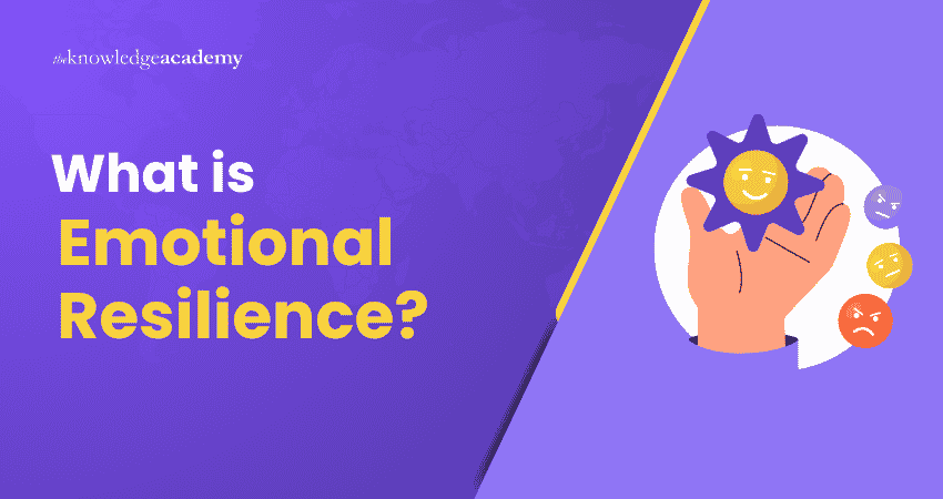 What is Emotional Resilience? Emotional Resilience Meaning