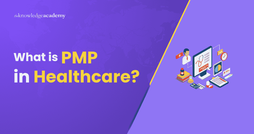 What is PMP in Healthcare? PMP in Healthcare