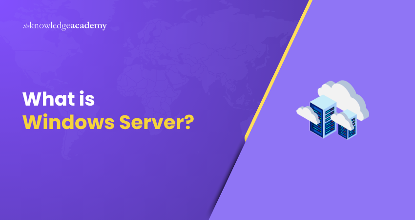 What is Windows Server? Windows Server Explained