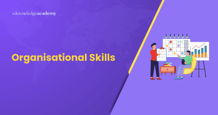 Organisational Skills