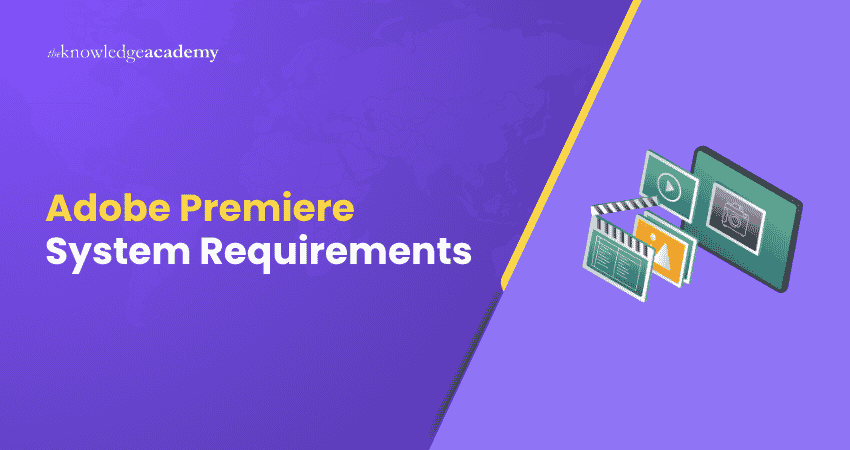 Adobe Premiere System Requirements What are Adobe Premiere System Requirements?