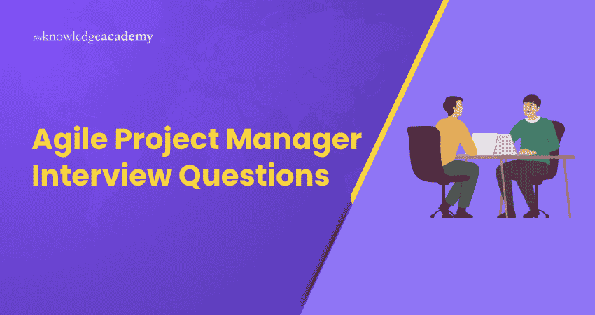 35 Agile Project Manager Interview Questions