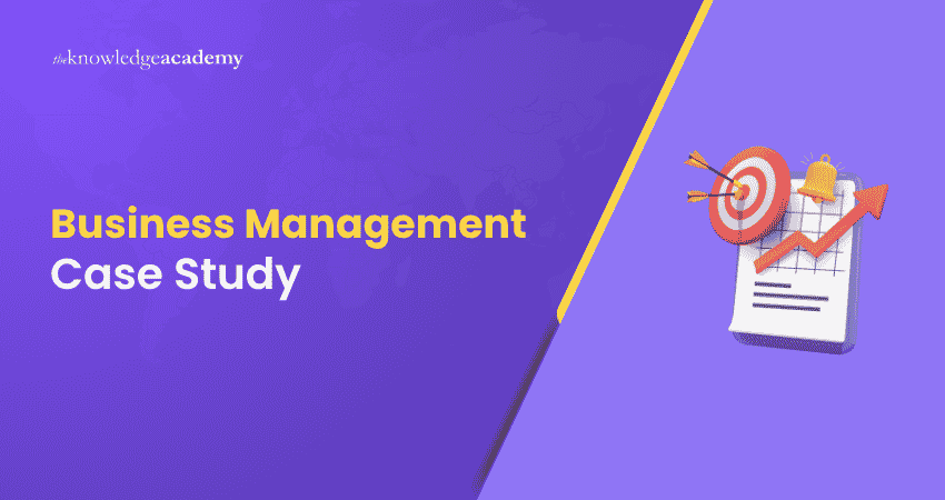Business Management Case Study Different Business Management Case Studies