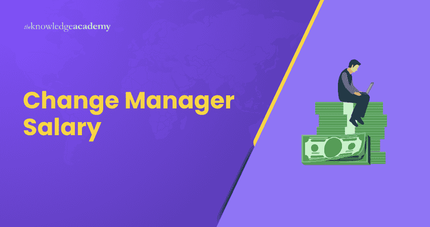 Change Manager Salary: From Entry-Level to Senior Roles