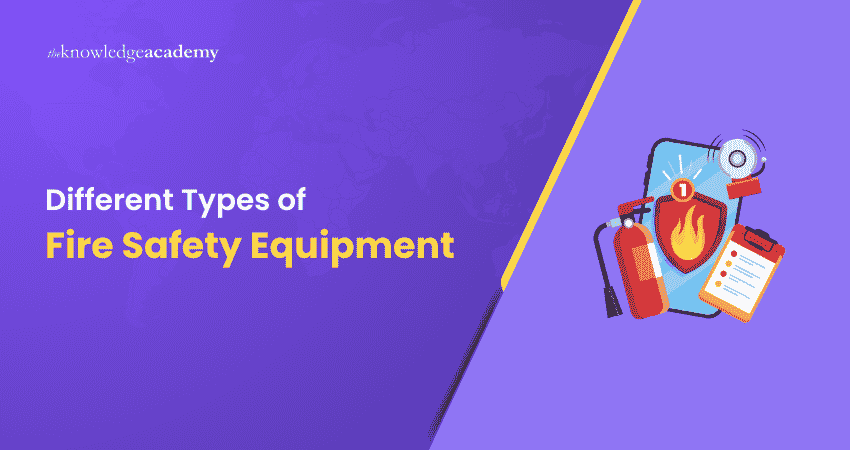 Fire Safety Equipment Types Different Types of Fire Safety Equipment