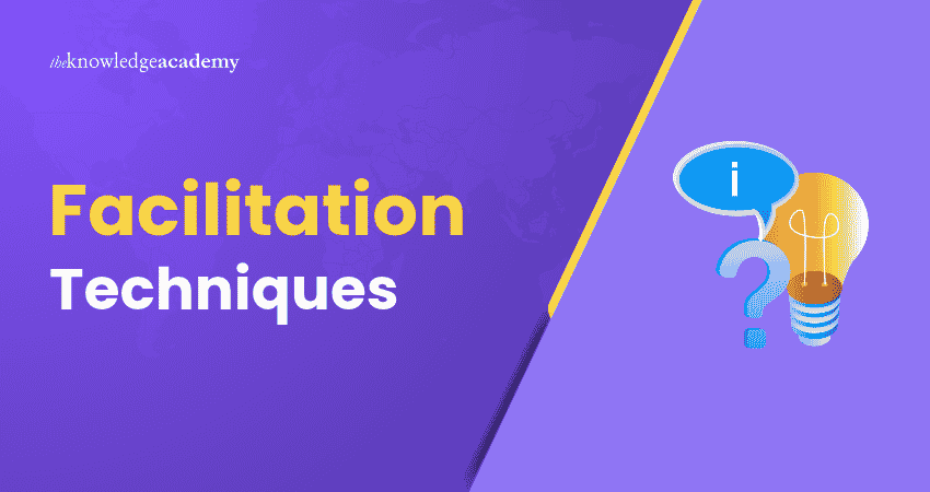 Facilitation Techniques Explained
