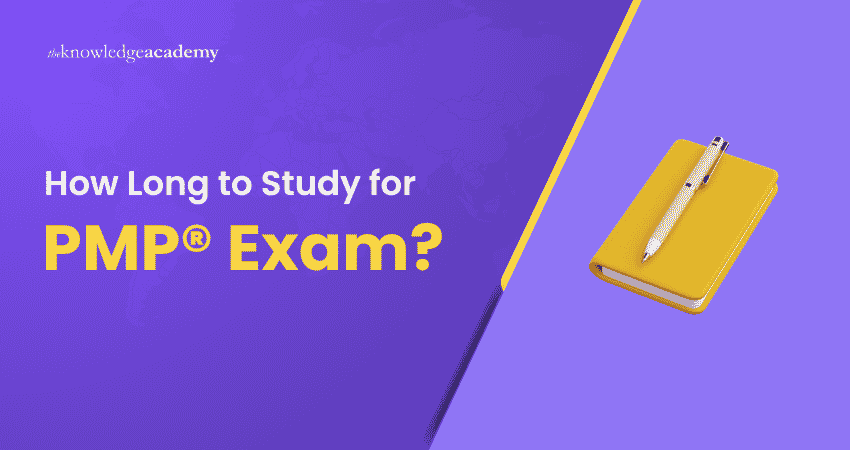 How Long to Study for PMP® Exam? How Long It Takes to Study for PMP® Exam?