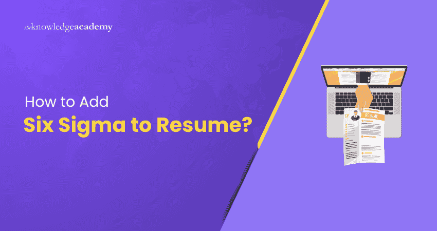 How to Add Six Sigma to Your Resume