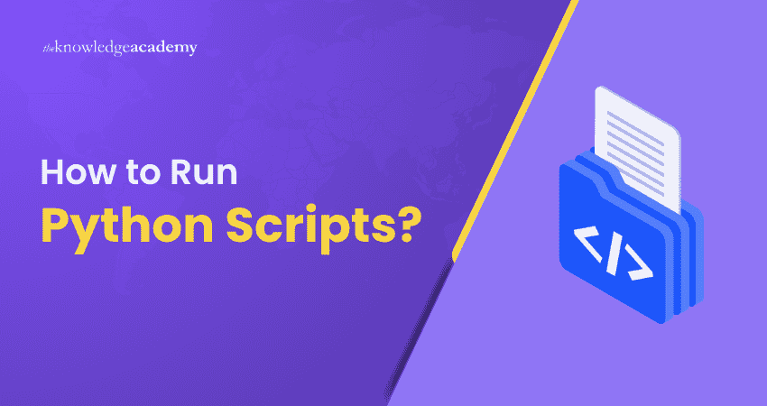 How to Run Python Scripts? How to Run Python Scripts? Explained