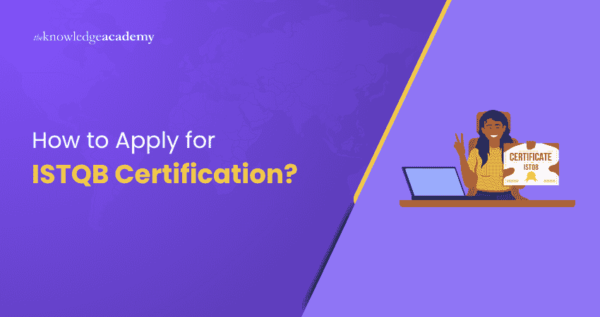 How to Apply for ISTQB Certification? How to Apply for ISTQB Certification?