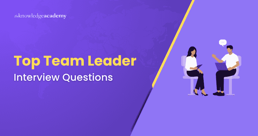 Top Team Leader Interview Questions Top Team Leader Interview Questions