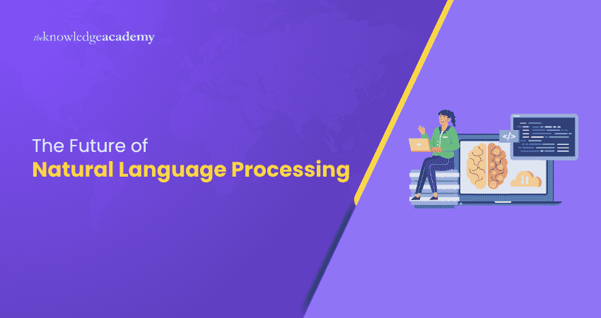 Future of Natural Language Processing Future of Natural Language Processing