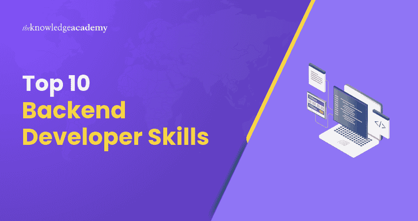 Top 10 Backend Developer Skills Essential Backend Developer Skills