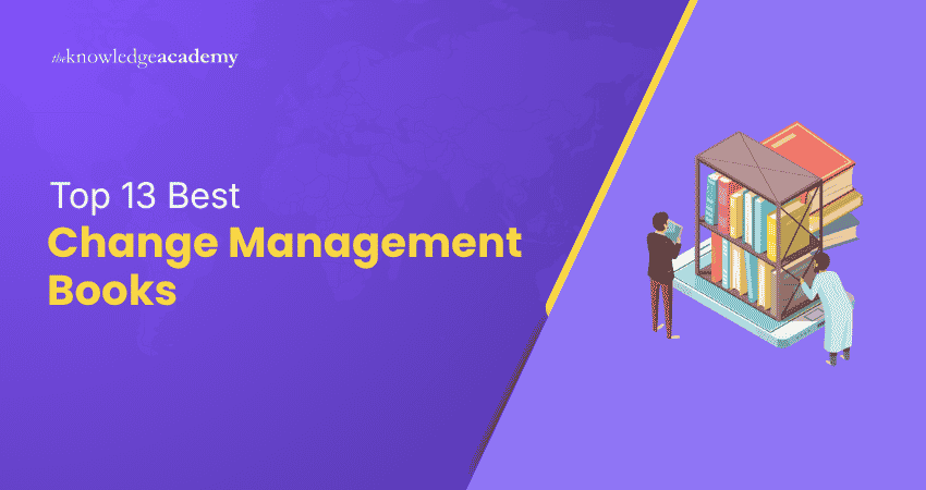 Top 13 Best Change Management Books Top 13 Best Change Management Books