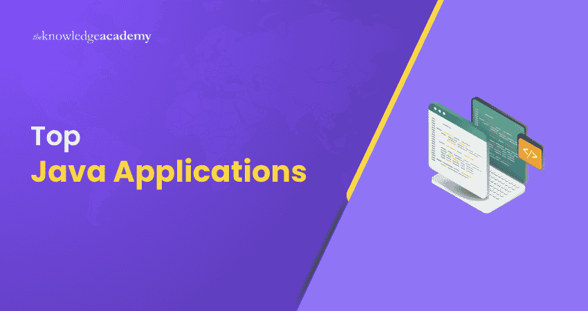 Top 15+ Java Applications Top 15+ Java Applications Explained