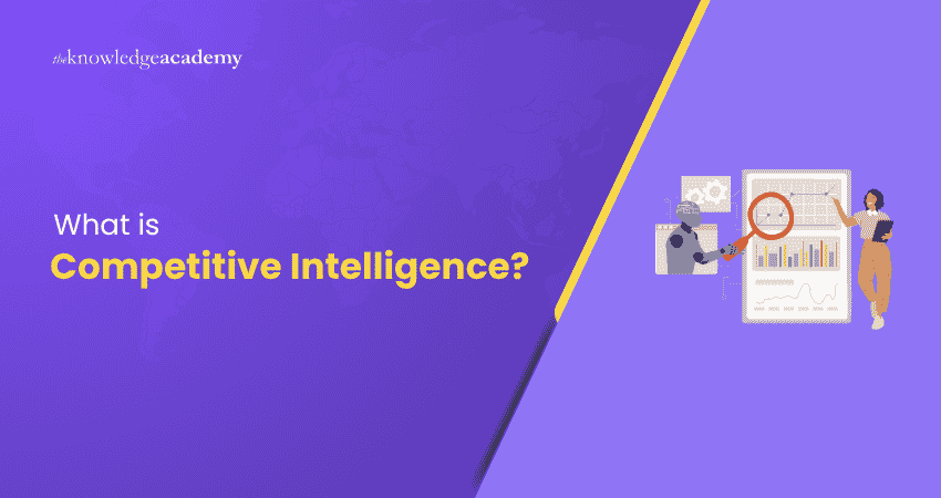 What Does Competitive Intelligence Mean? What You Need to Know About Competitive Intelligence