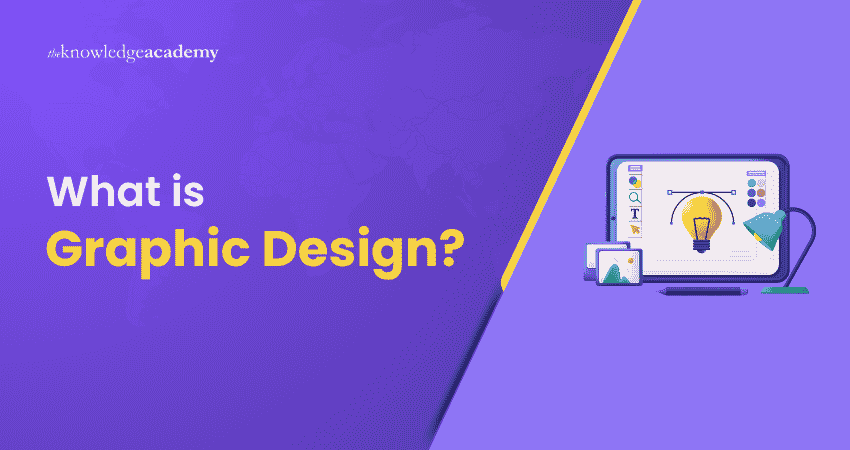 What is Graphic Design? Understanding Graphic Design