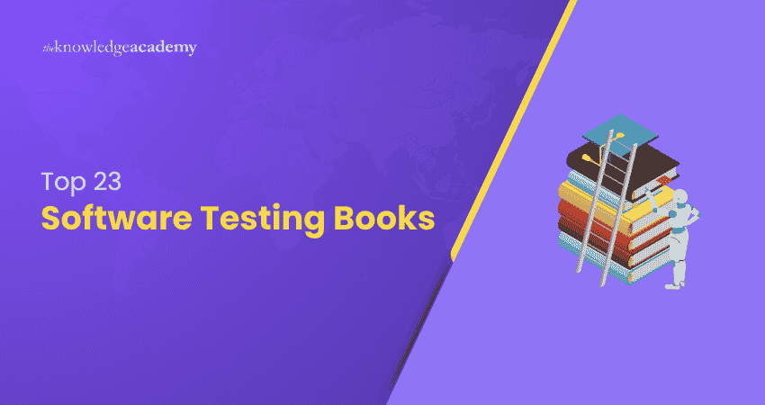 Top 23 Software Testing Books Top 23 Books on Software Testing