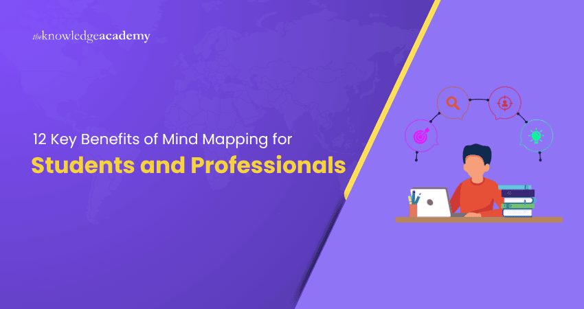 12 Key Benefits of Mind Mapping for Students and Professionals