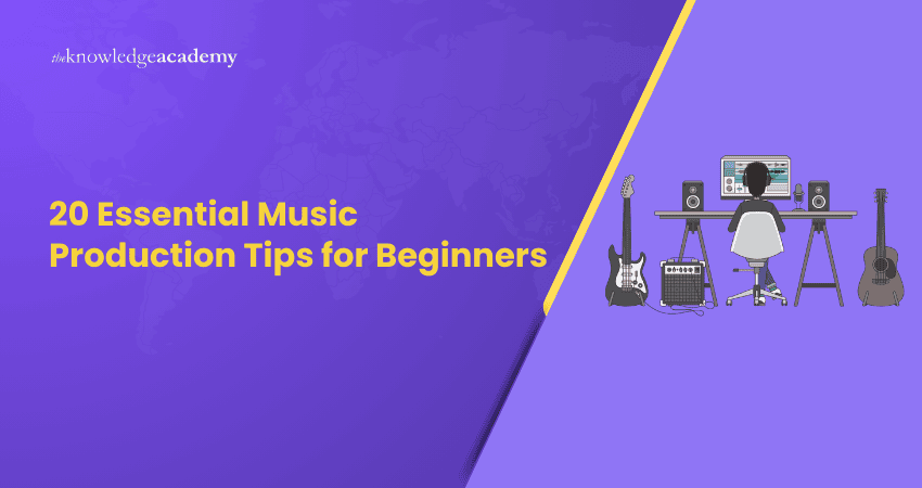 20 Essential Music Production Tips for Beginners