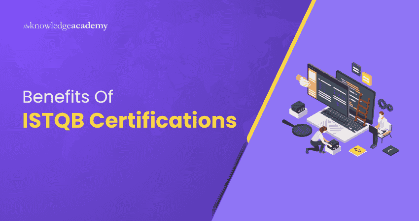 Benefits of ISTQB Certification for Software Testing Professionals