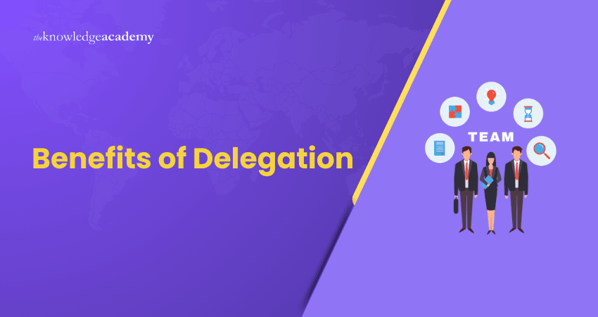 Benefits of Delegation